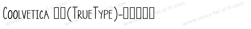 Coolvetica 常规(TrueType)字体转换